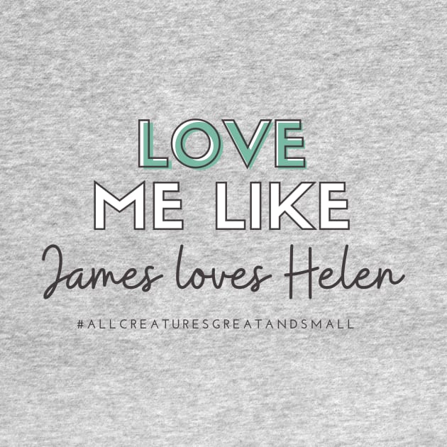 Love Me Like James Loves Helen (All Creatures Great and Small Inspired) by Hallmarkies Podcast Store